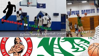 Immokalee vs Lake Placid  DeSoto Summer Basketball League 7124  PART 2 [upl. by Holey]