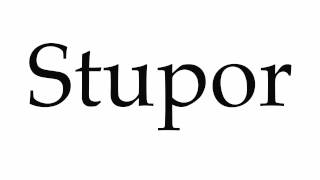 How to Pronounce Stupor [upl. by Price]