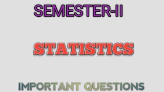 BSc STATISTICS SEMII IMPORTANT QUESTIONS [upl. by Purdy]