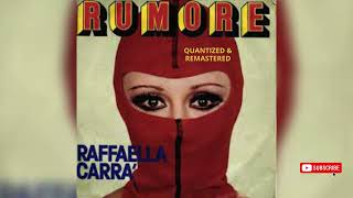 Raffaella Carrà  Rumore Quantized amp Remastered [upl. by Poree]