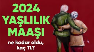 65 yaş aylığı yaşlılık maaşı 2024 ne kadar oldu kaç lira yaşlılık maaşı beli oldu [upl. by Annayoj807]