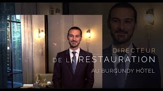 Directeur de la Restauration Ã lHÃ´tel Burgundy Paris [upl. by Aicul452]