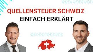 Quellensteuer Schweiz  Einfach erklärt  Auswandern Schweiz [upl. by Base]