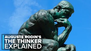 The Meaning Behind the Thinker by Rodin Art Explained [upl. by Nart697]