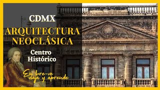 👉ARQUITECTURA NEOCLÁSICA en la CIUDAD DE MÉXICO🏛️ [upl. by Nadeen423]