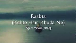 Raabta Kehte Hain Khuda Ne  Agent Vinod hindi lyrics  english translation [upl. by Nemsaj]