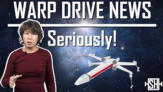 Warp Drive News Seriously [upl. by Noyk686]