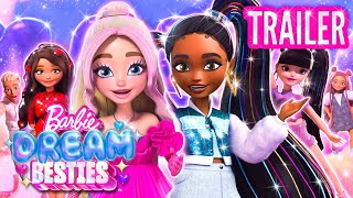 Barbie Dream Besties 💞 Official Trailer  New Series [upl. by Lleuqram655]