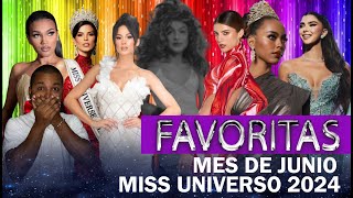 FAVORITAS MES DE JUNIO MISS UNIVERSO 2024  CELEBREMOS EL PRIDE [upl. by Libbie]