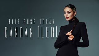 Elif Buse Doğan  Candan İleri Official Lyric Video [upl. by Eelrahs951]