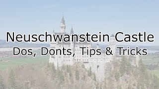 Neuschwanstein Castle Dos Donts Tips amp Tricks [upl. by Rector956]