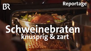 Schweinebraten  so knusprig so zart Kochen mit dem Schmidt Max  freizeit  BR [upl. by Strader599]