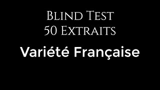 Blind Test Variété Française [upl. by Alejandrina838]