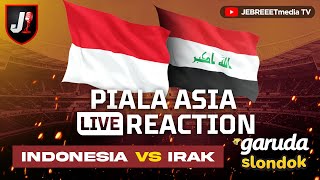 🔴INDONESIA VS IRAK  PIALA ASIA LIVE REACTION  EPS 51 [upl. by Akcimehs95]