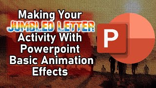 Making Your Jumbled Letter Activity with Powerpoint Basic Animation Effects [upl. by Alameda]