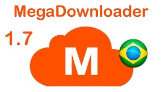 MegaDownloader 17 em Português Download instalação e uso [upl. by Sidonius]