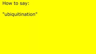 How to pronounce ubiquitination [upl. by Ymma]