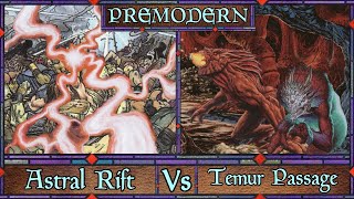 Tried And TrueOr A Homebrew  Premodern Astral Rift Vs Temur Passage  Paper Gameplay [upl. by Stanton]