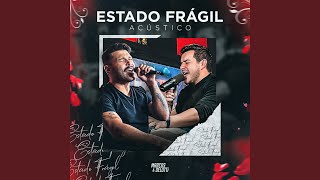 Estado Frágil Acústico [upl. by Sada]