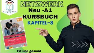 A1 Netzwerk Neu Kursbuch Kapitel 8 Audio Fit und Gesund [upl. by Nahc]