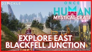 Explore East Blackfell Junction Mystical Crate CBT3 OnceHuman oncehumanbeta OnceHumanBeta [upl. by Toth87]