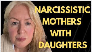 Narcissistic Mothers and Their Daughters  Two General Outcomes [upl. by Woermer568]