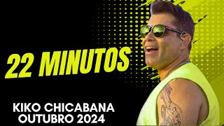 22 MINUTOS KIKO CHICABANA OUTUBRO 2024 [upl. by Annah]