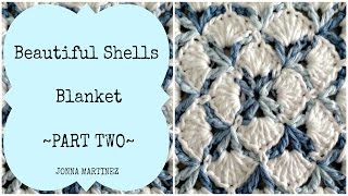 Beautiful Shells Blanket Part 2 [upl. by Ellerad]