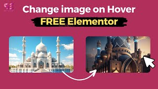 How to Change Image on Hover in Elementor FREE [upl. by Selij]