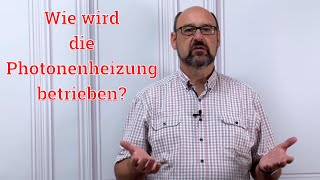 Wie wird die Photonenheizung betrieben [upl. by Nellir323]