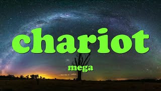 mega  chariot lyrics [upl. by Trebmal]