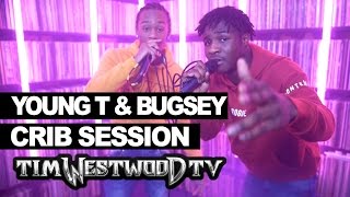 Young T amp Bugsey freestyle  Westwood Crib Session [upl. by Edrick]