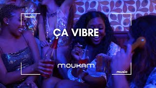 MOUKAM  Ça vibre [upl. by Adniles]