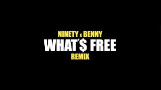 Whats Free Remix  Ninety x BenNY Music Video [upl. by Lertnek]