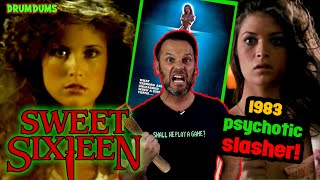 Sweet Sixteen Is A Great PSYCHOTIC SLASHER 1983 Review [upl. by Bamford778]