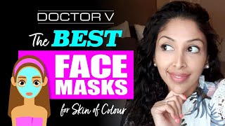 Doctor V  The Best Face Masks for Skin of Colour  Brown Black skin  Skin of colour [upl. by Sharline]