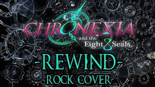 Chronexia and the Eight Seals  Rewind Cover by Sam Luff [upl. by Wharton]