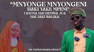 MNYONGE MNYONGENI HAKIYAKE MPENI  UKIONA HAUSEMWI UJUE HAUJAKUBALIKA  DR SHEIKH SHARIF FIRDAUS [upl. by Dajma557]