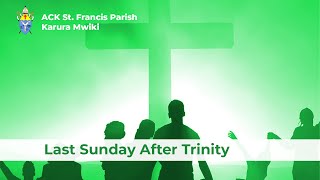 Last Sunday After Trinity [upl. by Ebehp981]