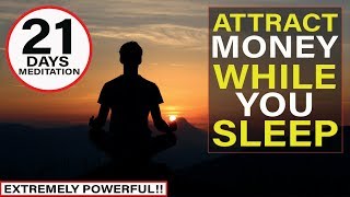 Manifest Money FAST Meditation  Listen For 21 Days While You Sleep EXTREMELY POWERFUL [upl. by Bulley]