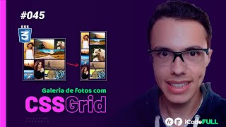 iCodeFull 45  Parte 2  Responsividade com CSS Grid  Galeria de fotos  ilustraCode [upl. by Liartnod]