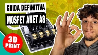 Anet A8  Come Installare un MOSFET per lHOTBED e a Cosa Serve [upl. by Rosenberger]