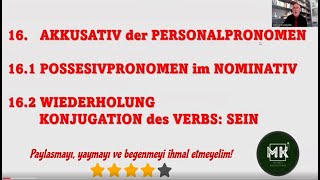 A12  16 AKKUSATIV DER PERSONALPRONOMEN POSSESSIVPRONOMEN IM NOMINATIV KONJUGATION VOM SEIN [upl. by Esinej408]