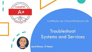 A labs  0113c Troubleshoot Systems and Services [upl. by Ahsaetal723]