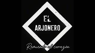 Remiendo Al Corazón  El Arjonero [upl. by Dachia]