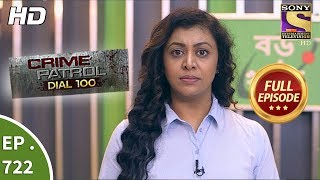 Crime Patrol Dial 100  Ep 722  Full Episode  27th February 2018 [upl. by Ttirrem495]