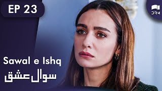 Sawal e Ishq  Black and White Love  Episode 23  Turkish Drama  Urdu Dubbing  RE1N [upl. by Meagher59]