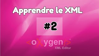 Tutoriel XML 2  Exercices XML Notion de base [upl. by Fiske]