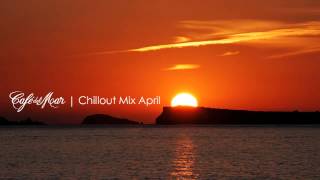 Café del Mar Ibiza Chillout Mix April 2013 [upl. by Eward]