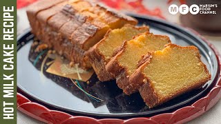 Hot Milk Cake Recipe  The Best Ever Vanilla Pound Cake  Soft Moist amp Spongy Cake 🍰 recipe [upl. by Dagmar]